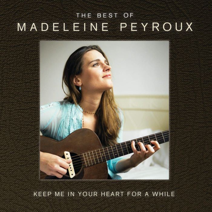 MADELEINE PEYROUX - KEEP ME IN YOUR HEART FOR A WHILE
