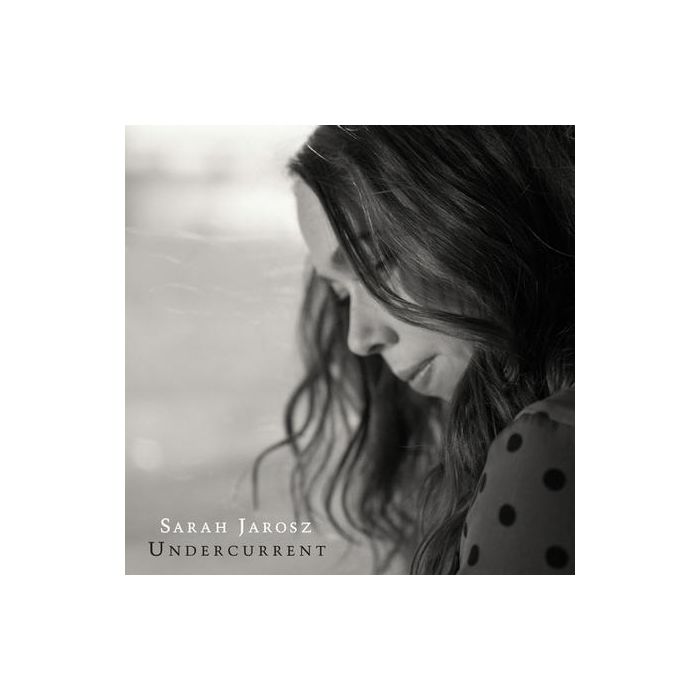 Sarah Jarosz - Undercurrent