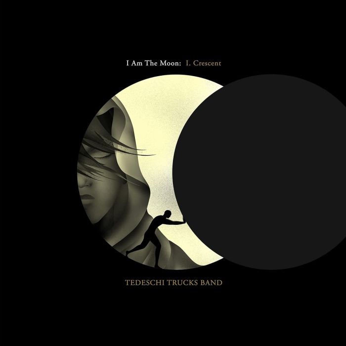 TEDESCHI TRUCKS BAND - I AM THE MOON: I. CRESCENT