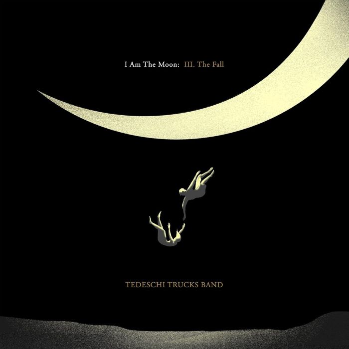 TEDESCHI TRUCKS BAND - I AM THE MOON: III. THE FALL
