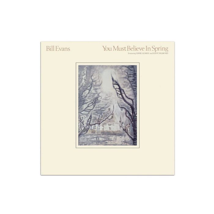BILL EVANS - YOU MUST BELIEVE IN SPRING