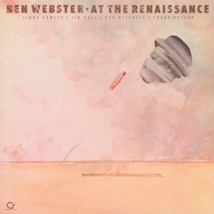 BEN WEBSTER - AT THE RENAISSANCE (CONTEMPORARY RECORDS ACOUSTIC SOUNDS SERIES)