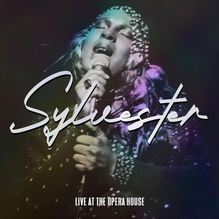 SYLVESTER - LIVE AT THE OPERA HOUSE: THE COMPLETE RECORDINGS