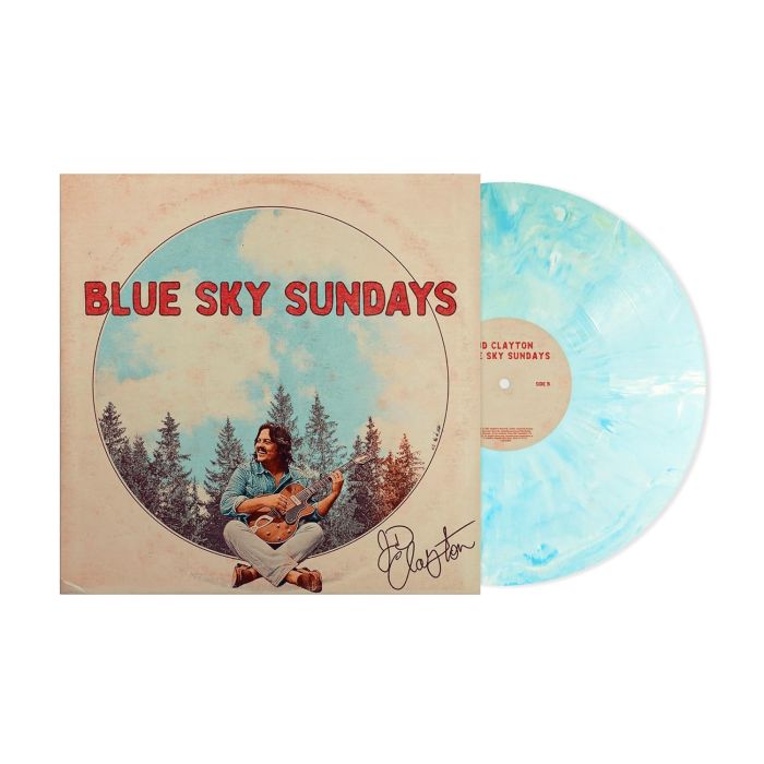JD CLAYTON - BLUE SKY SUNDAYS (BLUE SKY VINYL)