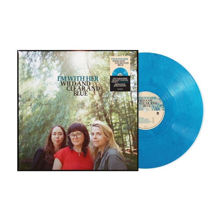 I'M WITH HER - WILD & CLEAR & BLUE (BLUE ECO-MIX VINYL)