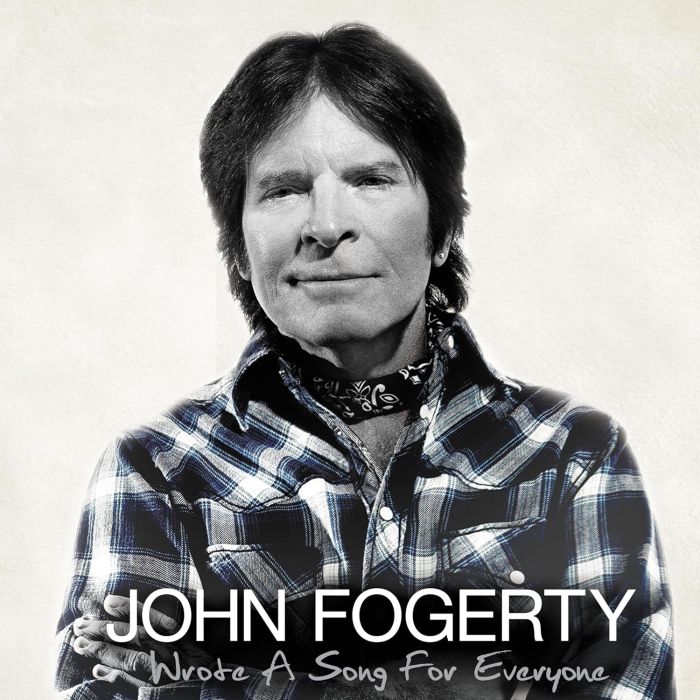 JOHN FOGERTY - WROTE A SONG FOR EVERYONE