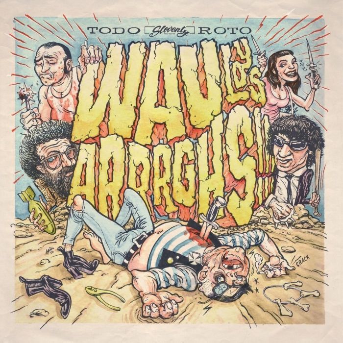 WAU Y LOS ARRRGHS - TODO ROTO