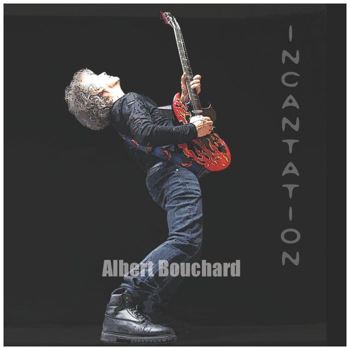 ALBERT BOUCHARD - INCANTATION