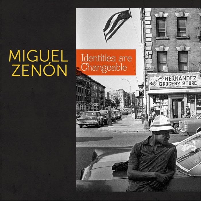 MIGUEL ZENON - IDENTITIES ARE CHANGEABLE