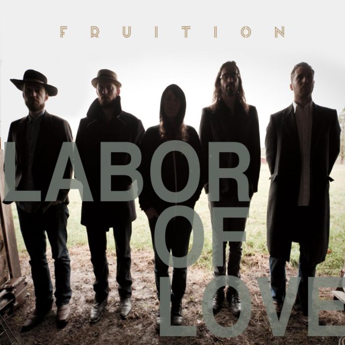 FRUITION - LABOR OF LOVE