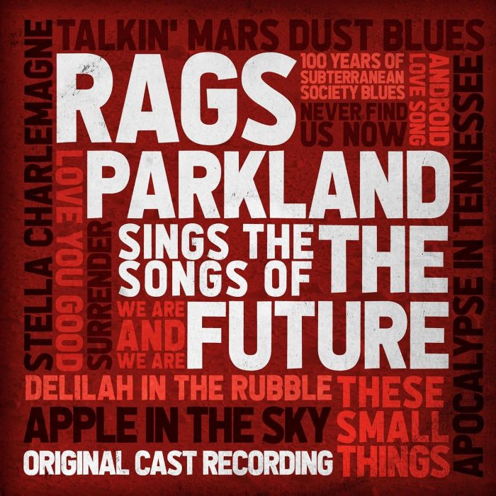 RAGS PARKLAND SINGS THE SONGS OF THE FUTURE - RAGS PARKLAND SINGS THE SONGS OF THE FUTURE