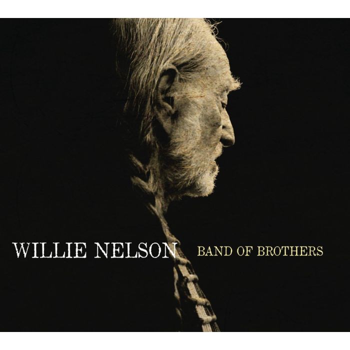 WILLIE NELSON - BAND OF BROTHERS