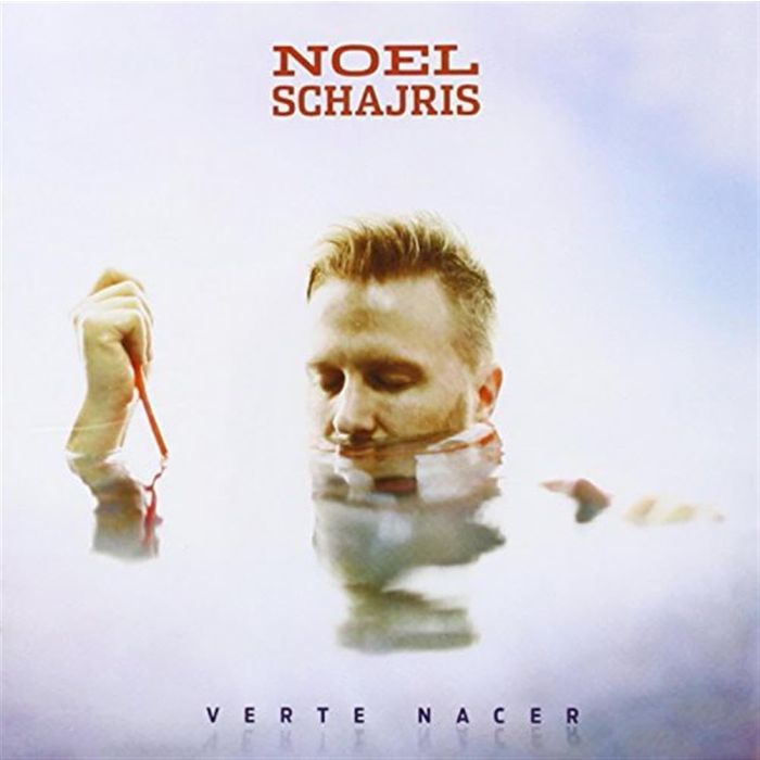 NOEL SCHAJRIS - VERTE NACER