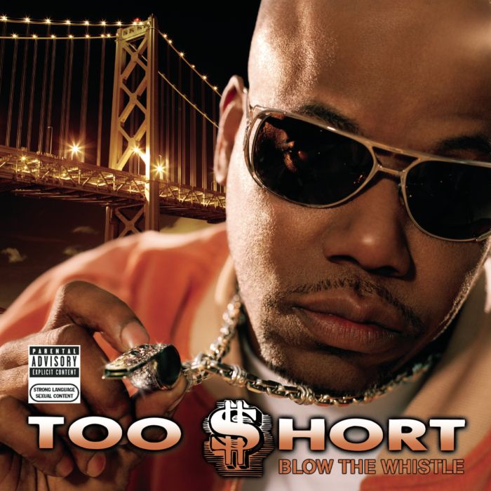 TOO SHORT - BLOW THE WHISTLE