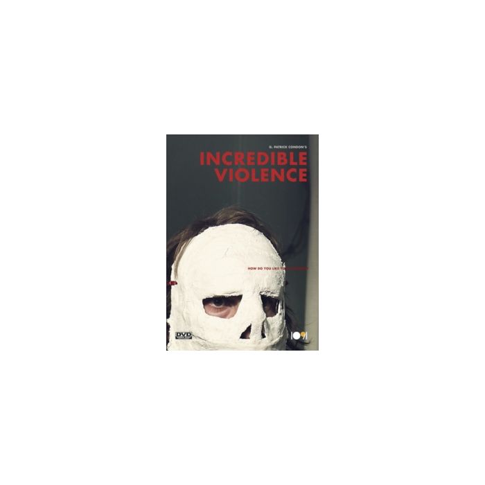 INCREDIBLE VIOLENCE