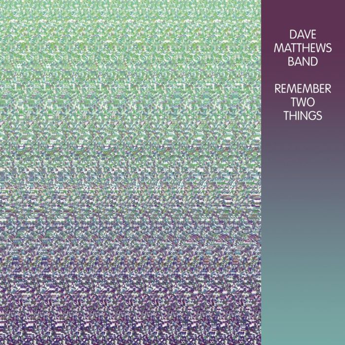 DAVE MATTHEWS BAND - REMEMBER TWO THINGS (2LP/180G/DL CARD)