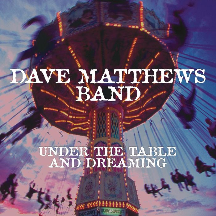 DAVE MATTHEWS BAND - UNDER THE TABLE AND DREAMING (2 LP/150G/DL CODE)