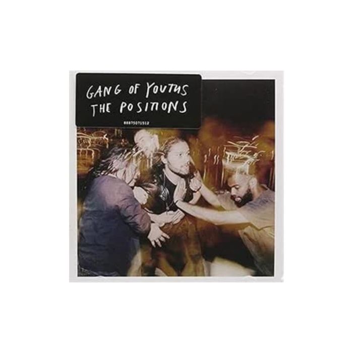 GANG OF YOUTHS - POSITIONS