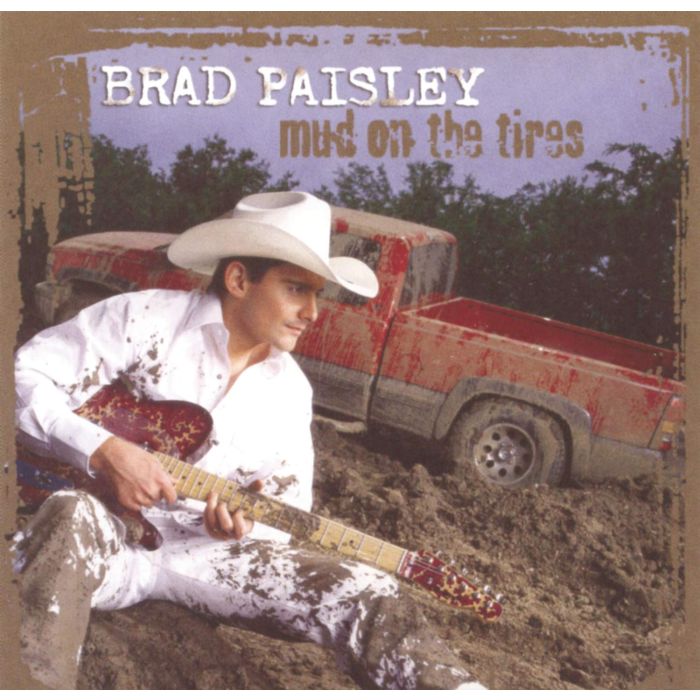 BRAD PAISLEY - MUD ON THE TIRES