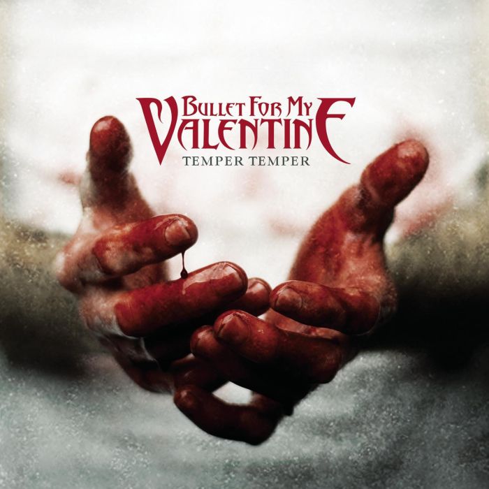 BULLET FOR MY VALENTINE - TEMPER TEMPER