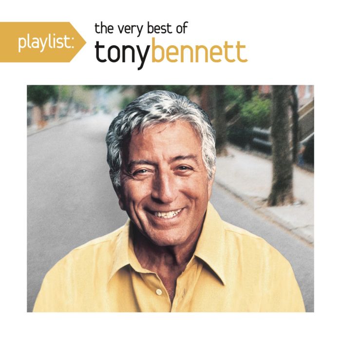 TONY BENNETT - PLAYLIST: VERY BEST OF TONY BENNETT