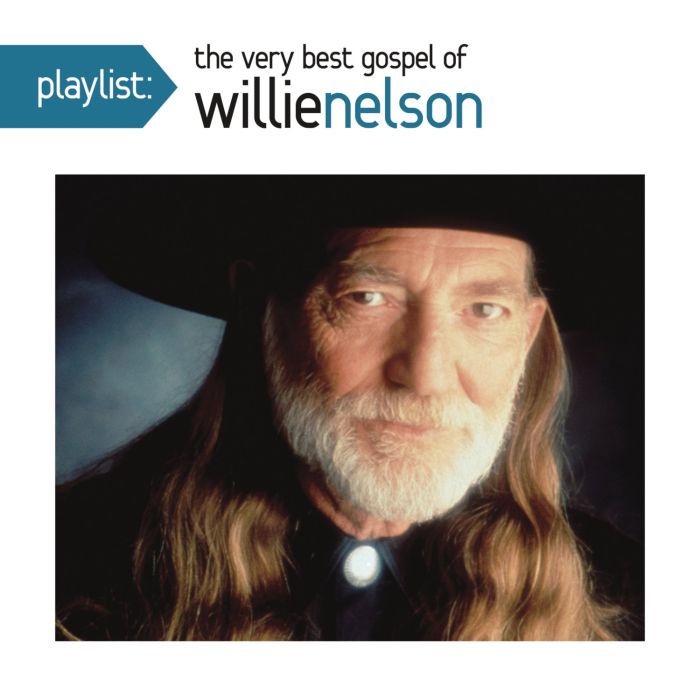WILLIE NELSON - PLAYLIST: VERY BEST GOSPEL OF WILLIE NELSON