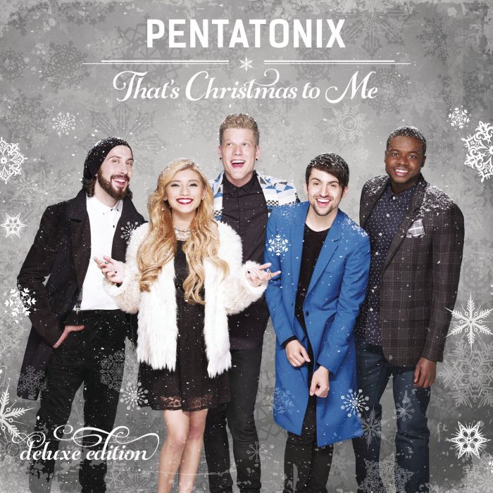 PENTATONIX - THAT'S XMAS TO ME (DELUXE EDITION)