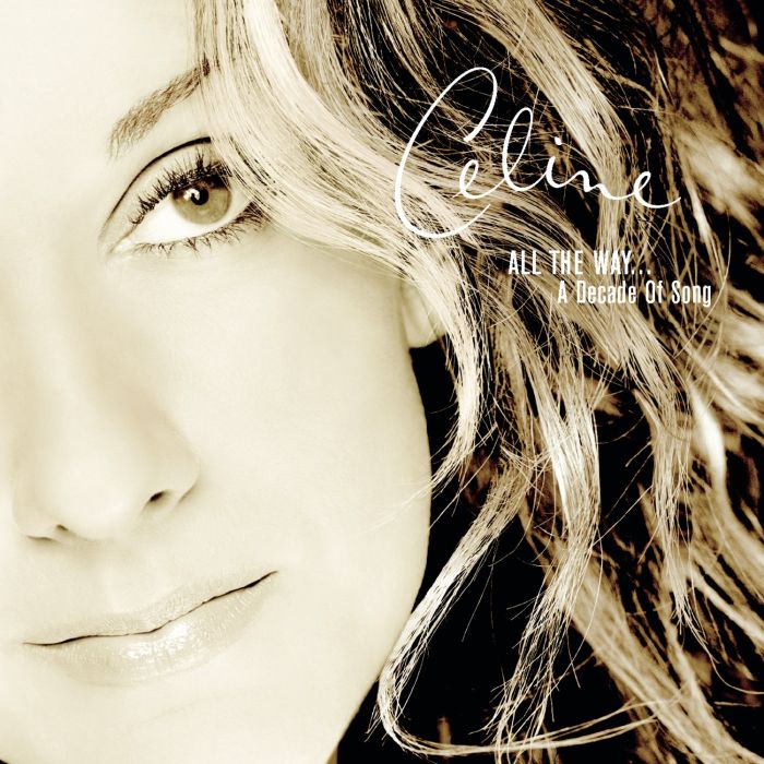 CELINE DION - PLAYLIST: CELINE DION ALL THE WAY...DECADE OF SONG
