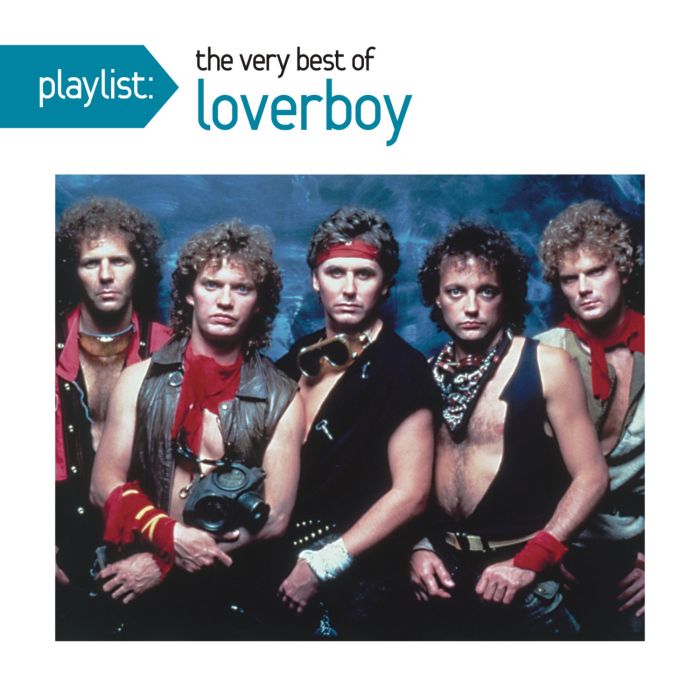LOVERBOY - PLAYLIST: VERY BEST OF LOVERBOY