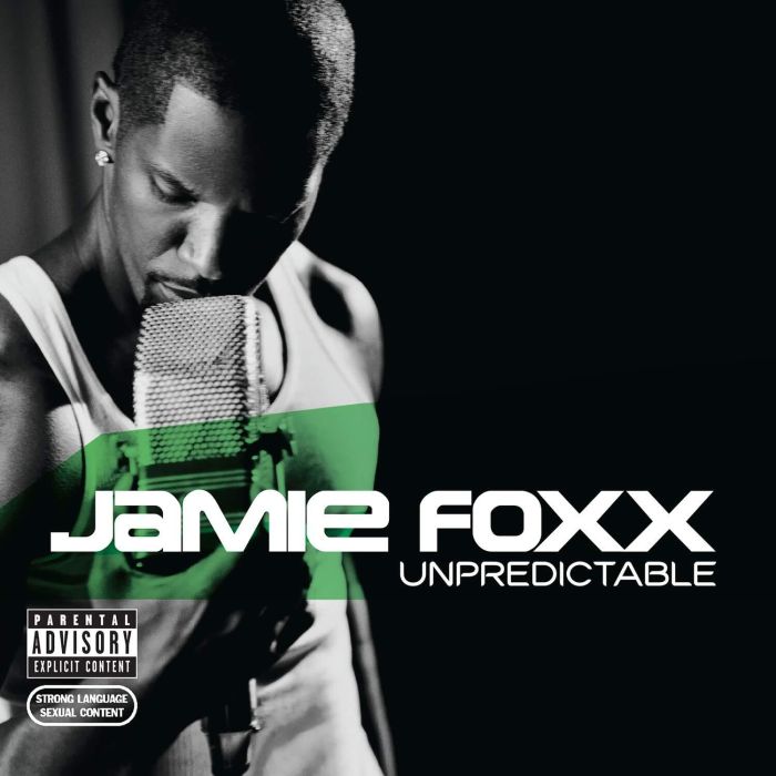 JAMIE FOXX - UNPREDICTABLE - EXPLICIT