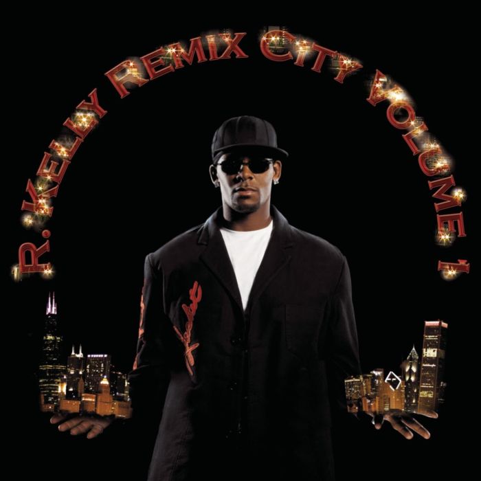 R KELLY - REMIX CITY VOL.1