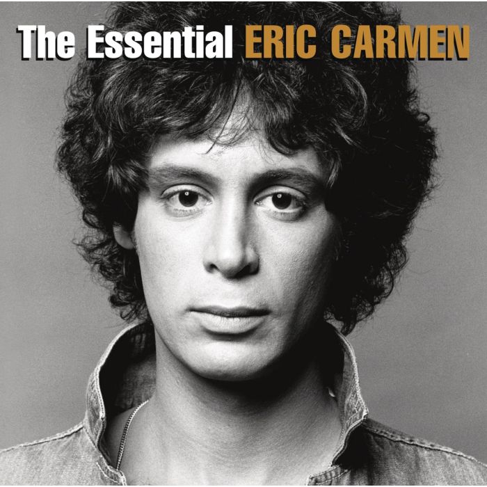 ERIC CARMEN - ESSENTIAL ERIC CARMEN