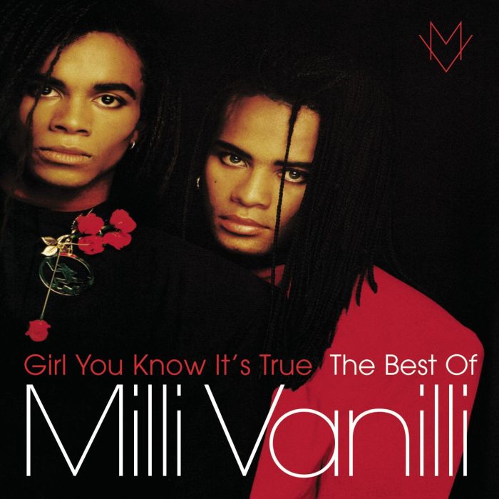 MILLI VANILLI - GIRL YOU KNOW IT'S TRUE: THE BEST OF MILLI VANILLI