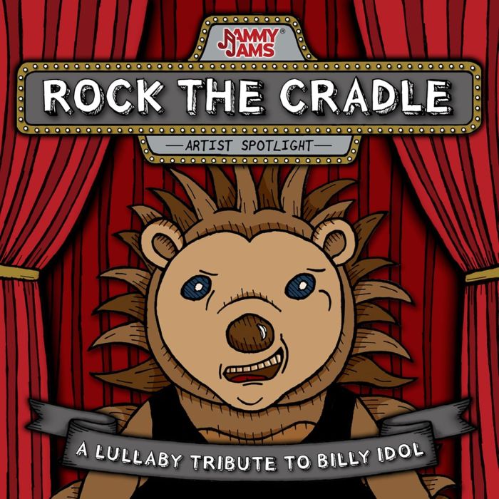 JAMMY JAMS - ROCK THE CRADLE: A LULLABY TRIBUTE TO BILLY IDOL