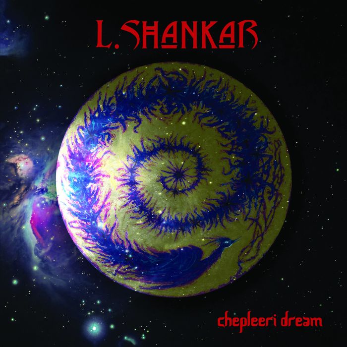 L SHANKAR - CHEPLEERI DREAM (RED VINYL/LIMITED)
