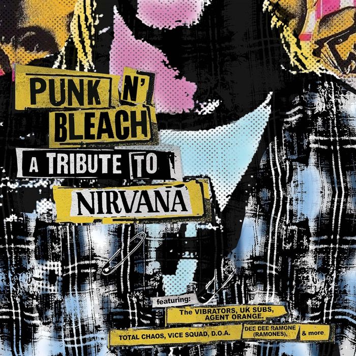 VIBRATORS; BLANKS 77; UK SUBS; AGENT ORANGE - PUNK N' BLEACH - A PUNK TRIBUTE TO NIRVANA