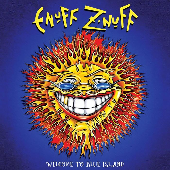 ENUFF Z'NUFF - WELCOME TO BLUE ISLAND (BLUE VINYL)