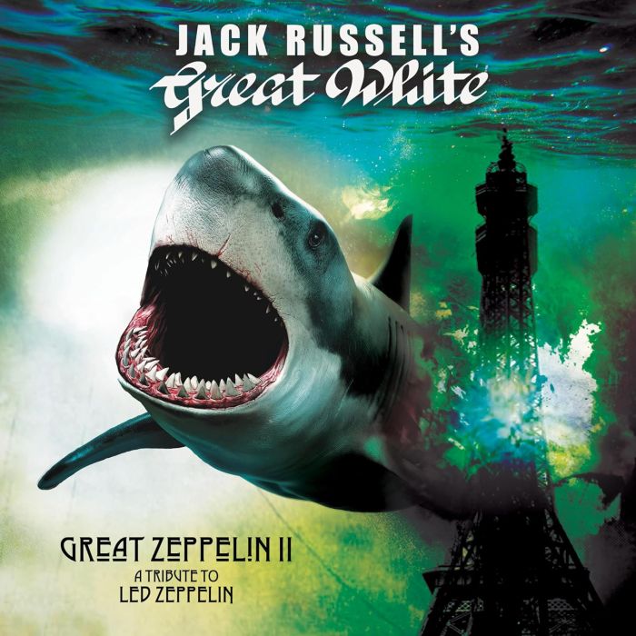 JACK RUSSELL'S GREAT WHITE - GREAT ZEPPELIN II: A TRIBUTE TO LED ZEPPELIN