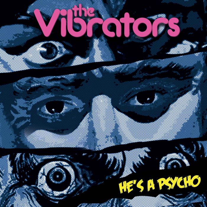 VIBRATORS - HE'S A PSYCHO (YELLOW 7INCH)
