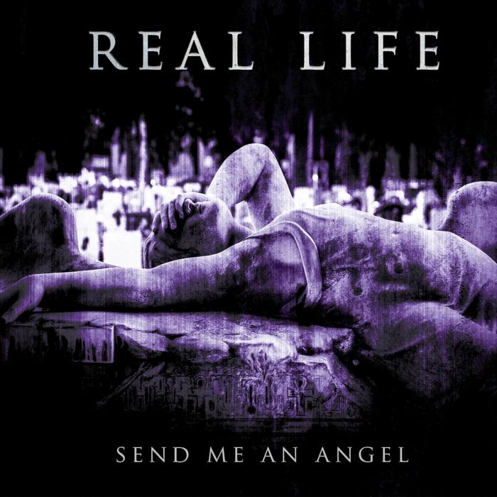 REAL LIFE - SEND ME AN ANGEL