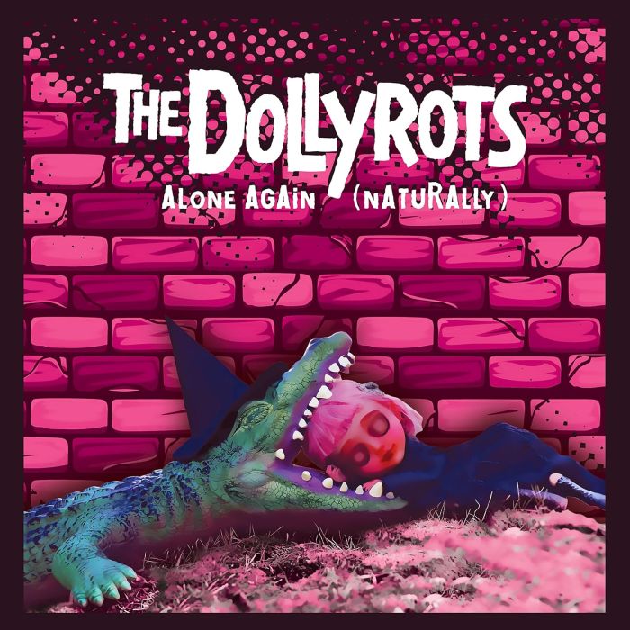 DOLLYROTS - ALONE AGAIN (NATURALLY) (PINK VINYL)