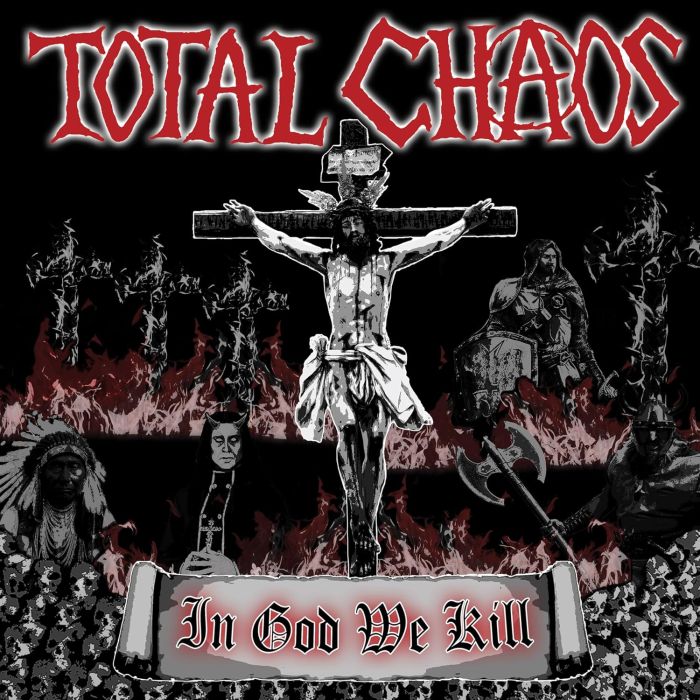 TOTAL CHAOS - IN GOD WE KILL (RED VINYL)