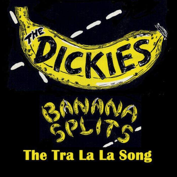 DICKIES - BANANA SPLITS (THE TRA LA LA SONG) (YELLOW/BLACK 7INCH)