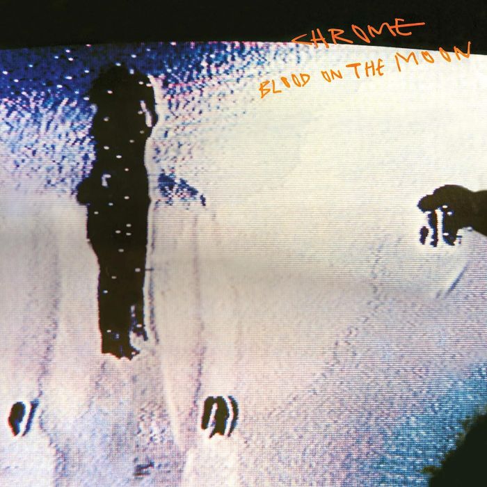 CHROME - BLOOD ON THE MOON (BLUE VINYL)