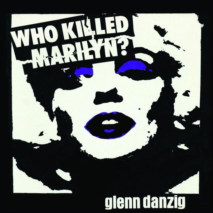 GLENN DANZIG - WHO KILLED MARILYN? (PICTURE DISC)