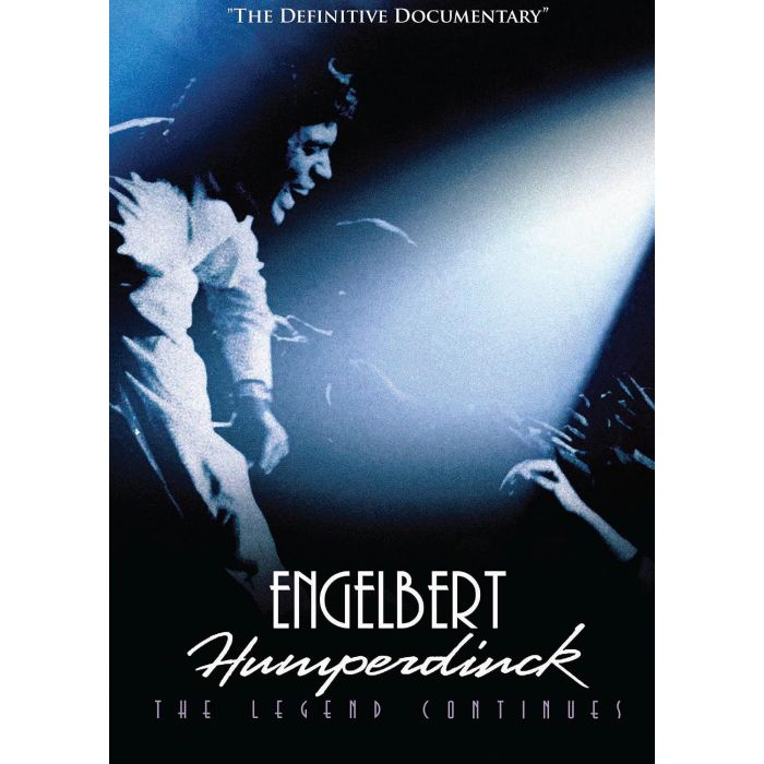 ENGELBERT HUMPERDINCK - ENGELBERT HUMPERDINCK: THE LEGEND CONTINUES