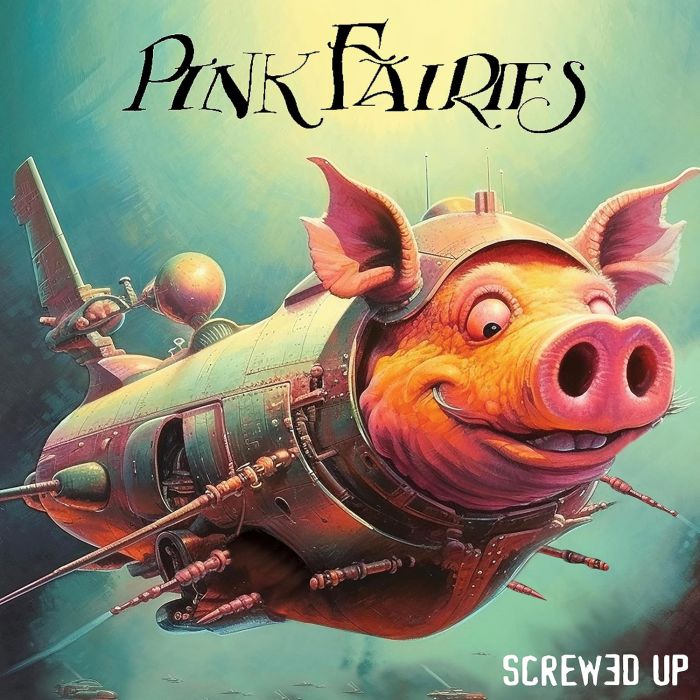 PINK FAIRIES - SCREWED UP (PINK VINYL)
