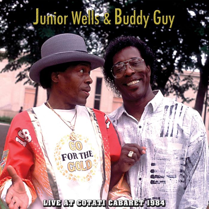 JUNIOR; BUDDY GUY WELLS - LIVE AT COTATI CABARET 1984