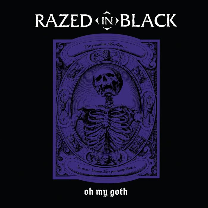 RAZED IN BLACK - OH MY GOTH (PURPLE BLACK SPLATTER VINYL)