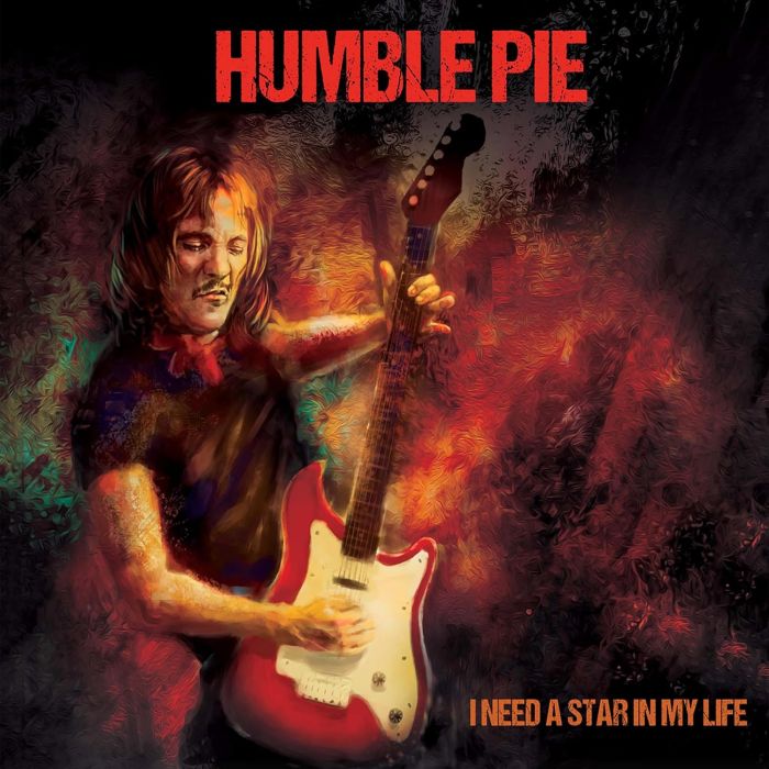 HUMBLE PIE - I NEED A STAR IN MY LIFE (REMASTERED)